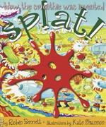 Splat!: How the smoothie was invented