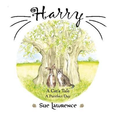 Harry a Cat's Tale, a Purrfect Day - Sue Lawrence - cover