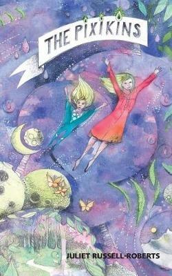 The Pixikins - Juliet Russell-Roberts - cover