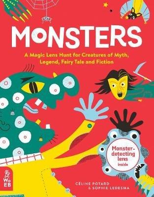 Monsters: A Magic Lens Hunt for Creatures of Myth, Legend, Fairytale and Fiction - Céline Potard - cover