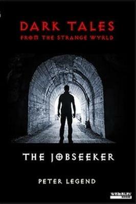 Dark Tales from the Strange Wyrld: The Jobseeker - Paramjit S. Bharj - cover