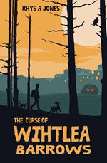 The Curse of Wihtlea Barrows