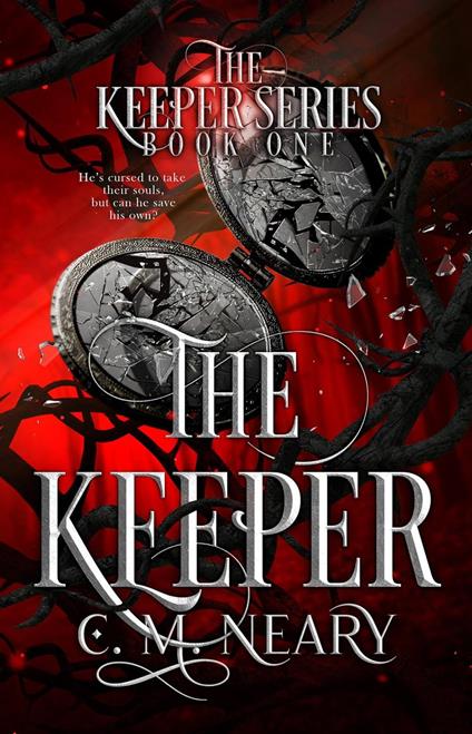 The Keeper (A Young Adult Dark Fantasy) - C. M Neary - ebook