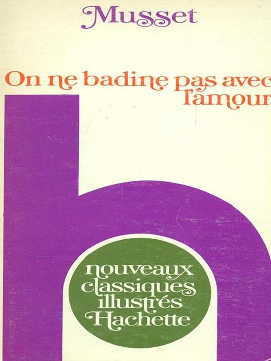 On ne badine pas avec l'amour - Alfred de Musset - copertina
