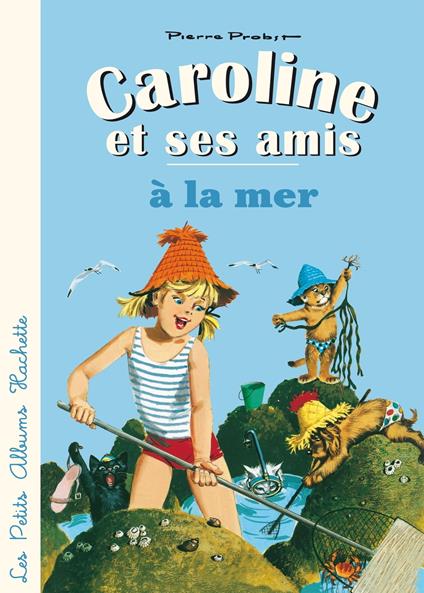 Caroline et ses amis à la mer - Pierre Probst - ebook