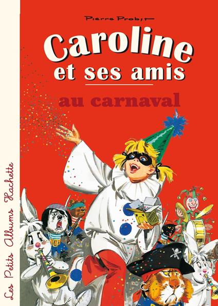 Caroline et ses amis au carnaval - Pierre Probst - ebook