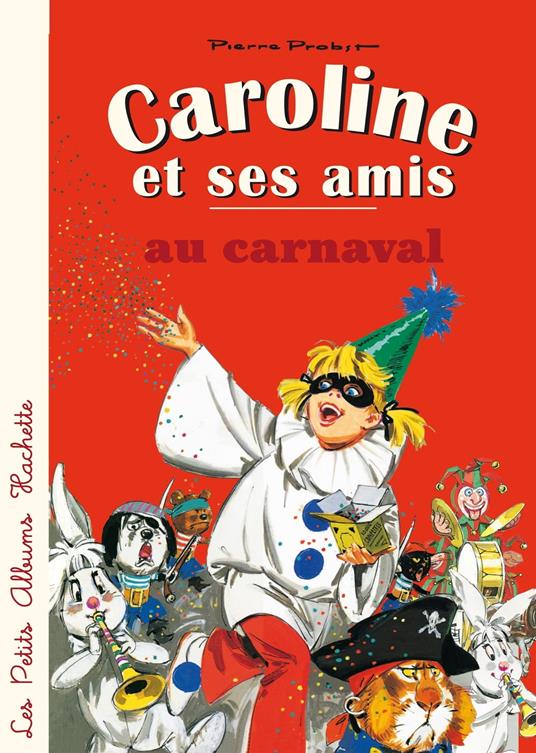 Caroline et ses amis au carnaval - Pierre Probst - ebook