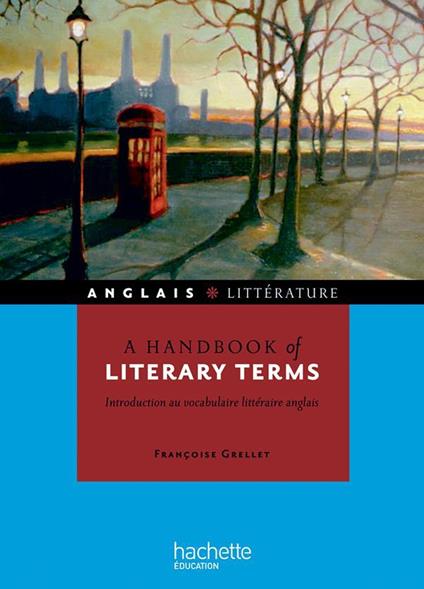 A handbook of literary terms - Introduction au vocabulaire littéraire anglais - Ebook epub