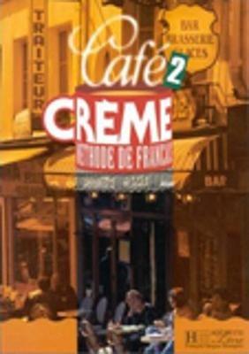 Cafe Creme: Livre De L'Eleve 2 - Trevisi - cover