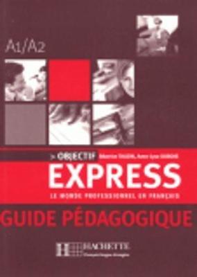 Objectif Express: Guide pedagogique 1 - cover