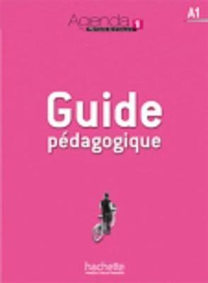 Agenda: Guide pedagogique 1 - David Baglieto,Marion Mistichelli,Bruno Girardeau - cover