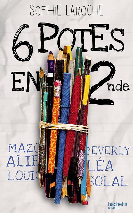 6 potes en 2de - Sophie Laroche - ebook