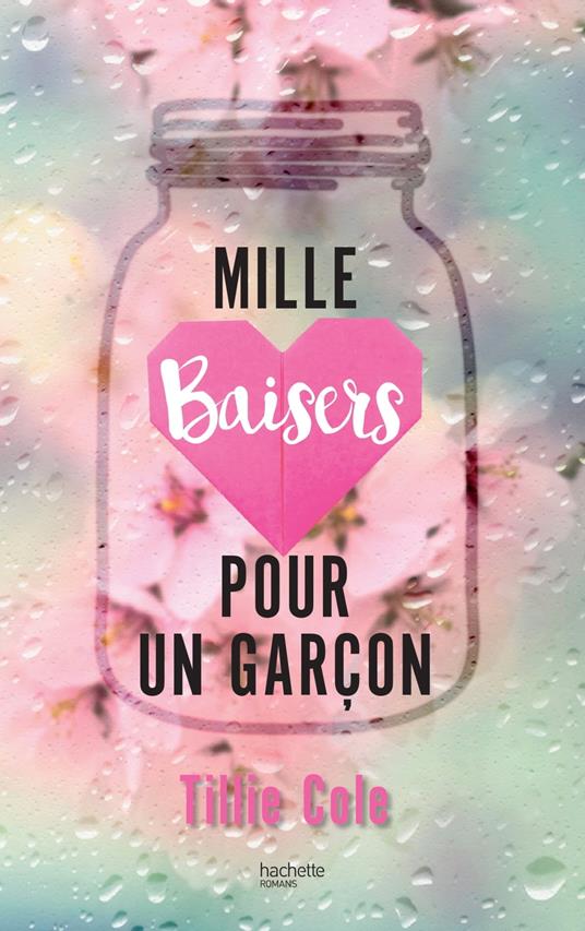 Mille Baisers pour un garçon - avec le chapitre bonus de l'édition collector - Tillie Cole,Charlotte Faraday - ebook
