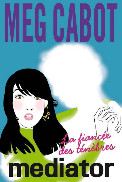 Mediator 4 - Meg Cabot,Lila Bercérade - ebook
