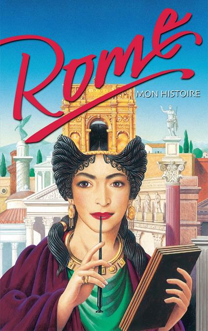 Rome, mon histoire - Bertrand Ferrier - ebook