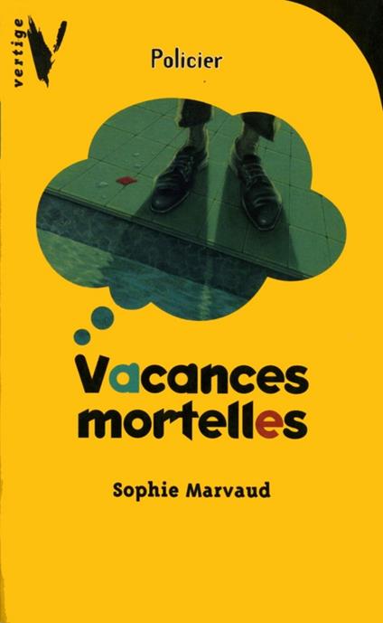 Vacances mortelles - Sophie Marvaud - ebook