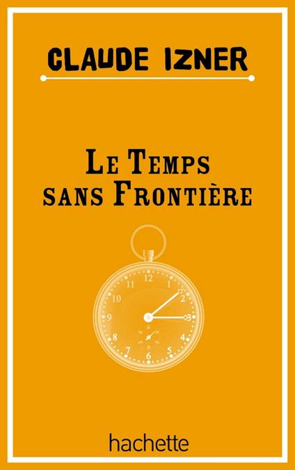Temps sans frontieres - Claude Izner,Liliane Korb,Laurence Lefèvre - ebook