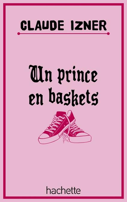 Un prince en baskets - Claude Izner,Liliane Korb,Laurence Lefèvre - ebook