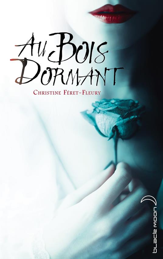 Au bois dormant - Christine Féret Fleury - ebook