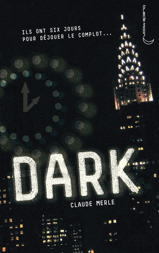 Dark 1 - Dark - Claude Merle - ebook