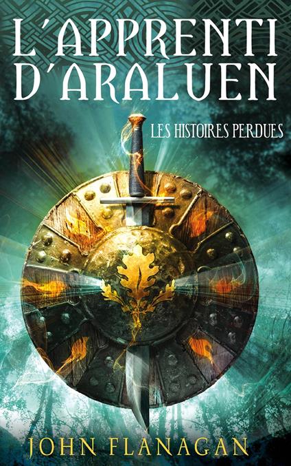 L'apprenti d'Araluen 11 - Les histoires perdues - John Flanagan - ebook