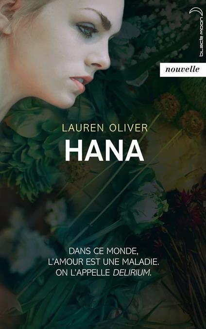 Delirium - Hana - Lauren Oliver - ebook