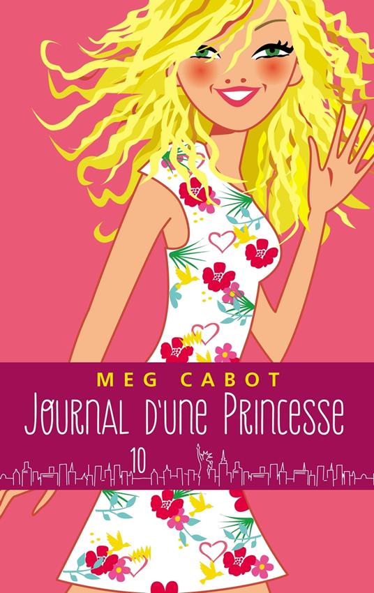 Journal d'une princesse - Tome 10 - Pour la vie - Meg Cabot - ebook