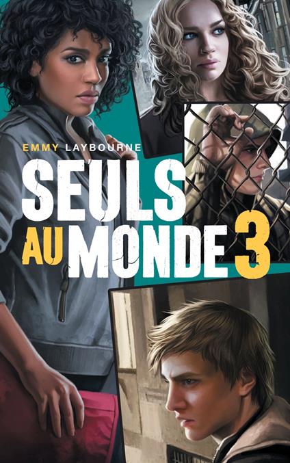 Seuls au monde - Tome 3 - Emmy Laybourne - ebook