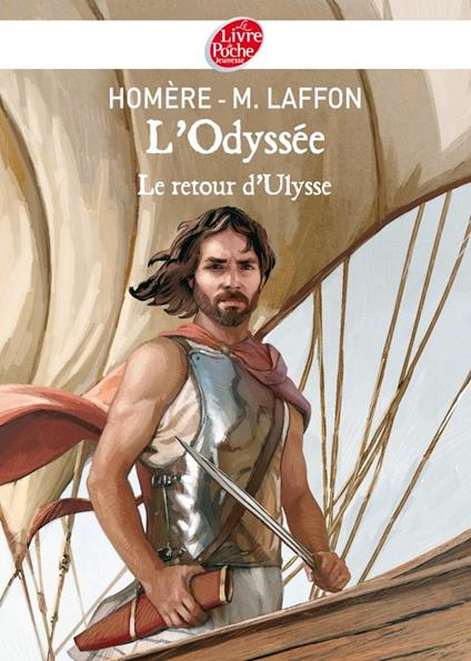 L'Odyssée - Le Retour d'Ulysse - Texte intégral - Homère,Martine Laffon - ebook