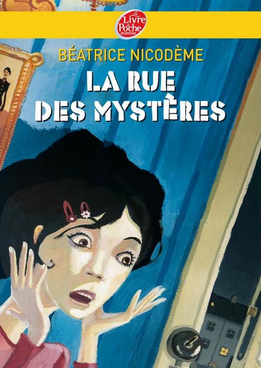 La rue des mystères - Nicodème Béatrice,Frédéric Rébéna - ebook