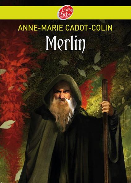 Merlin - Cadot-Colin Anne Marie,Benjamin Carré - ebook