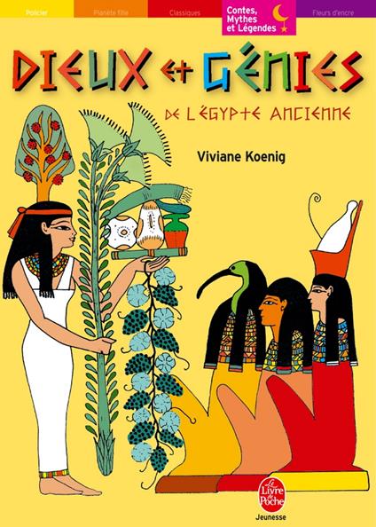 Dieux et Génies de l'Égypte ancienne - Viviane Koenig,Marie-Aude Waymel - ebook