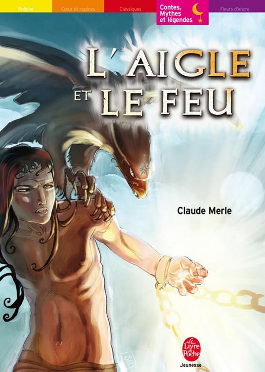 L'aigle et le feu - Claude Merle - ebook