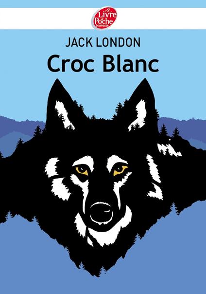 Croc Blanc - Texte abrégé - Jack London,Daniel Alibert-Kouraguine - ebook