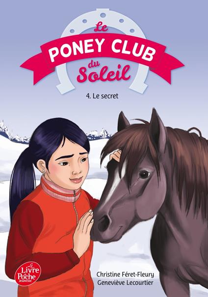 Le Poney Club du Soleil - Tome 4 - Le secret - Christine Féret Fleury,Lecourtier Geneviève - ebook