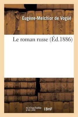 Le Roman Russe - Eugène-Melchior Vogué - cover