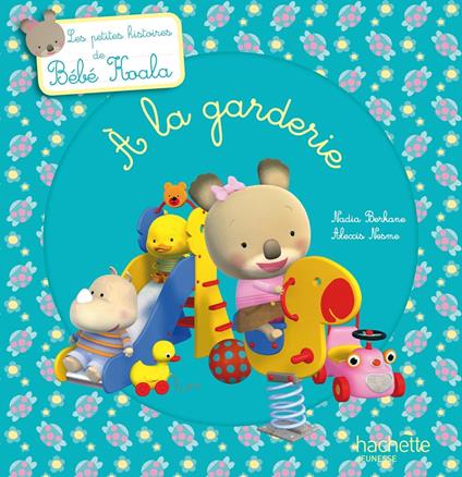 À la garderie - Nadia Berkane,Alexis Nesme - ebook