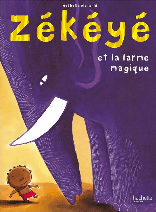 Zékéyé et la larme magique - Nathalie Dieterlé - ebook
