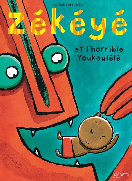 Zékéyé et l'horrible Youkoulélé - Nathalie Dieterlé - ebook