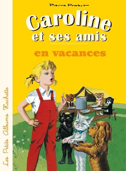 Caroline et ses amis en vacances - Pierre Probst - ebook