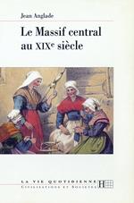 Le Massif central au XIXe siècle