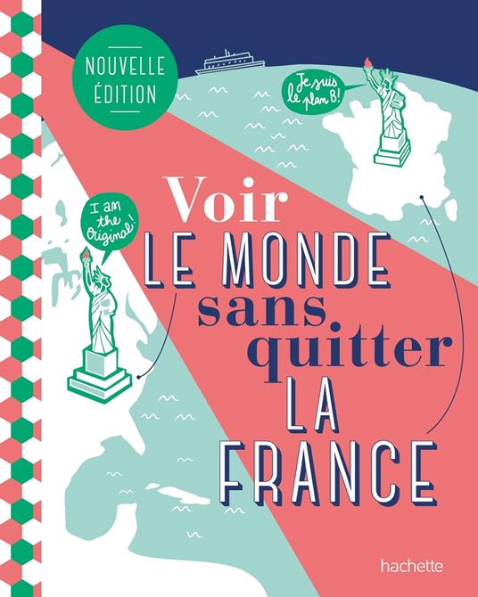 Voir le monde sans quitter la France, deuxième édition