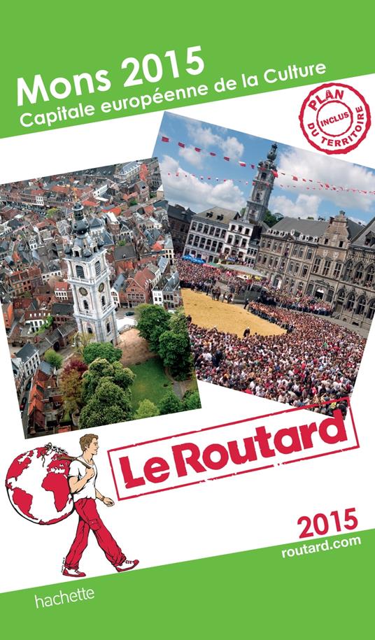 Guide du Routard Mons 2015 capitale européenne de la culture