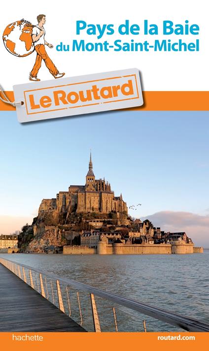 Guide du Routard Pays de la Baie du Mont-Saint-Michel