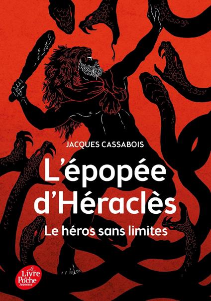 L'Épopée d'Héraclès - Le héros sans limites - Jacques Cassabois - ebook