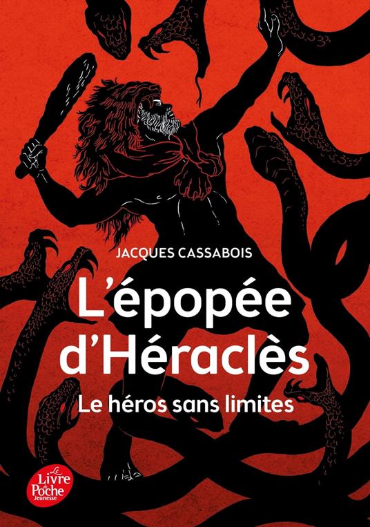 L'Épopée d'Héraclès - Le héros sans limites - Jacques Cassabois - ebook