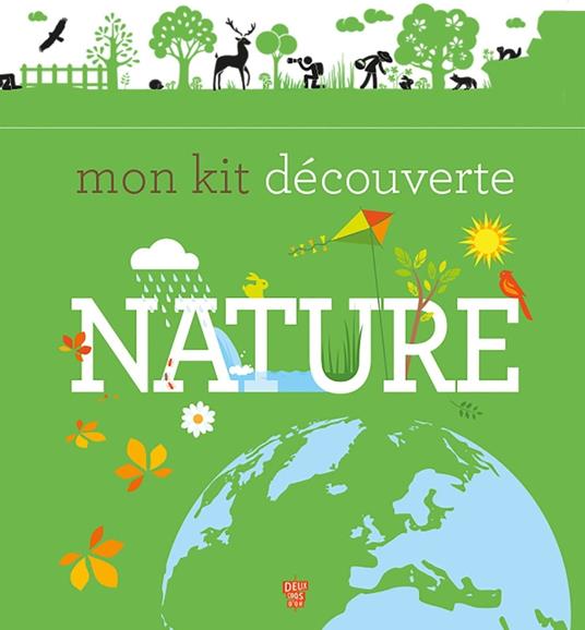 Mon kit découverte nature - Anne-Thomas Belli,Cornec Elisabeth Dumont-Le,Sophie Koechlin - ebook