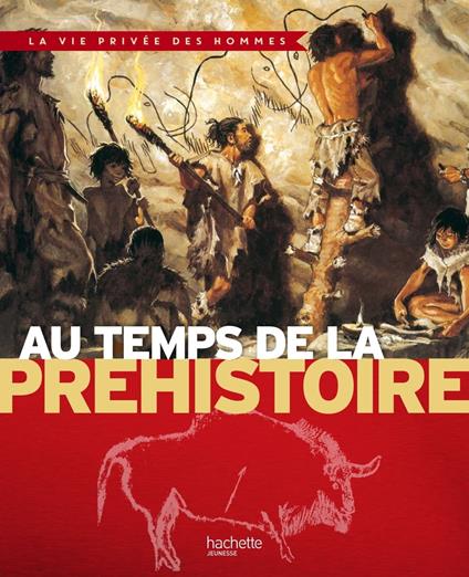 Au temps de la préhistoire - Yves Cohat,Henri Nougier,René Joubert - ebook