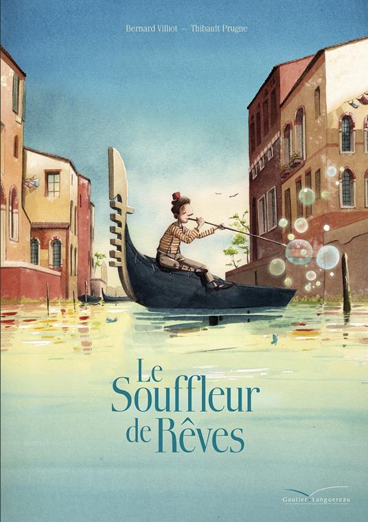 Le souffleur de rêves - Bernard Villiot,Thibault Prugne - ebook