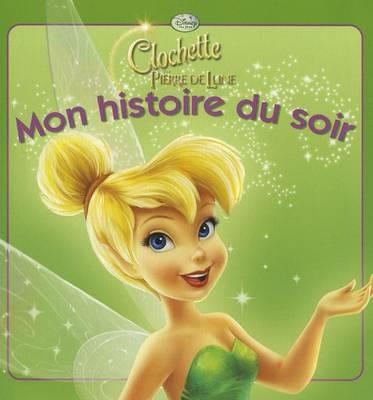 La Fee Clochette 2, Mon Histoire Du Soir - Walt Disney - cover